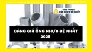 BẢNG GIÁ ỐNG NHỰA ĐỆ NHẤT 2025