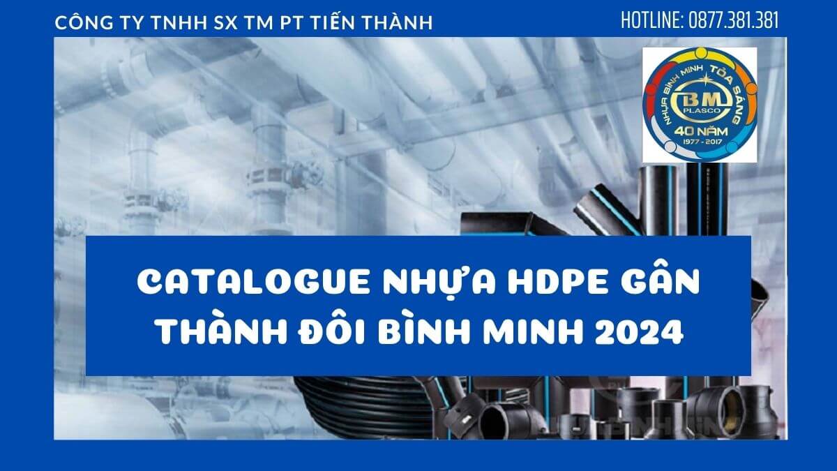 Catalogue Nhựa HDPE Gân Thành Đôi Bình Minh 2024