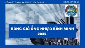 bảng giá ống nhựa Bình Minh 2025