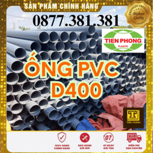 Ống Nhựa PVC D400 Tiền Phong