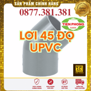 Lơi 45 Độ uPVC Tiền Phong