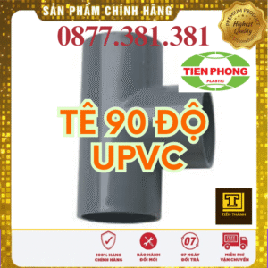 Tê 90 Độ uPVC Tiền Phong