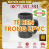 Tê Ren Trong uPVC Tiền Phong