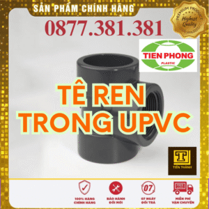 Tê Ren Trong uPVC Tiền Phong
