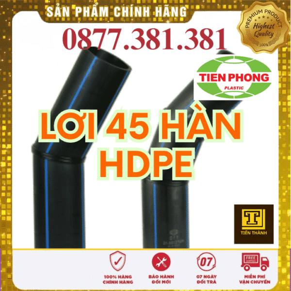 Lơi 45 Độ HDPE Hàn Tiền Phong