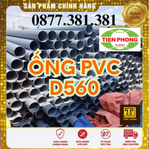 Ống Nhựa PVC D560 Tiền Phong
