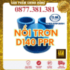Nối Trơn PPR Bình Minh Phi 140