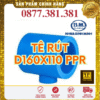 Tê Rút PPR Bình Minh Phi 160x110