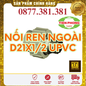 Nối Ren Ngoài uPVC Tiền Phong Phi 21x1/2