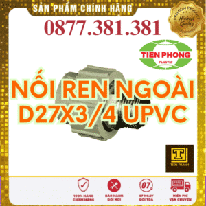 Nối Ren Ngoài uPVC Tiền Phong Phi 27x3/4