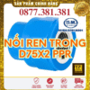 Nối Ren Trong PPR Bình Minh Phi 75x2"