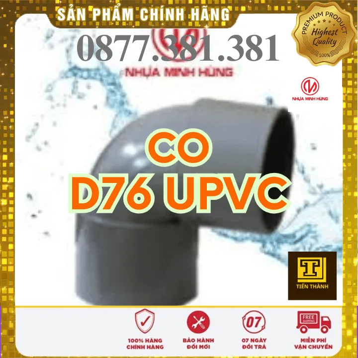 Co uPVC Minh Hùng Phi 76 - Xem chi tiết tại Công Ty TNHH Sản Xuất Thương Mại Phát Triển Tiến Thành Co uPVC Minh Hùng Phi 76