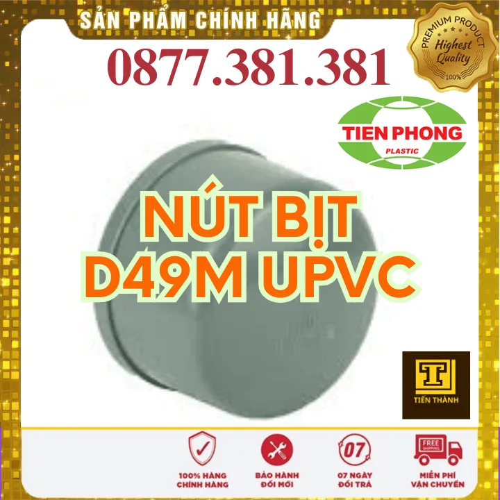 Nút Bịt uPVC Tiền Phong Phi 49M - Xem chi tiết tại Công Ty TNHH Sản Xuất Thương Mại Phát Triển Tiến Thành Nút Bịt uPVC Tiền Phong Phi 49M