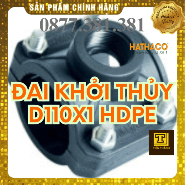 Đai Khởi Thủy HDPE HATHACO Phi 110x2