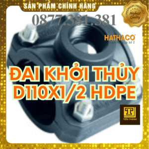 Đai Khởi Thủy HDPE HATHACO Phi 110x1/2