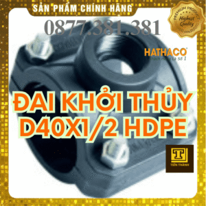 Đai Khởi Thủy HDPE HATHACO Phi 40x1/2