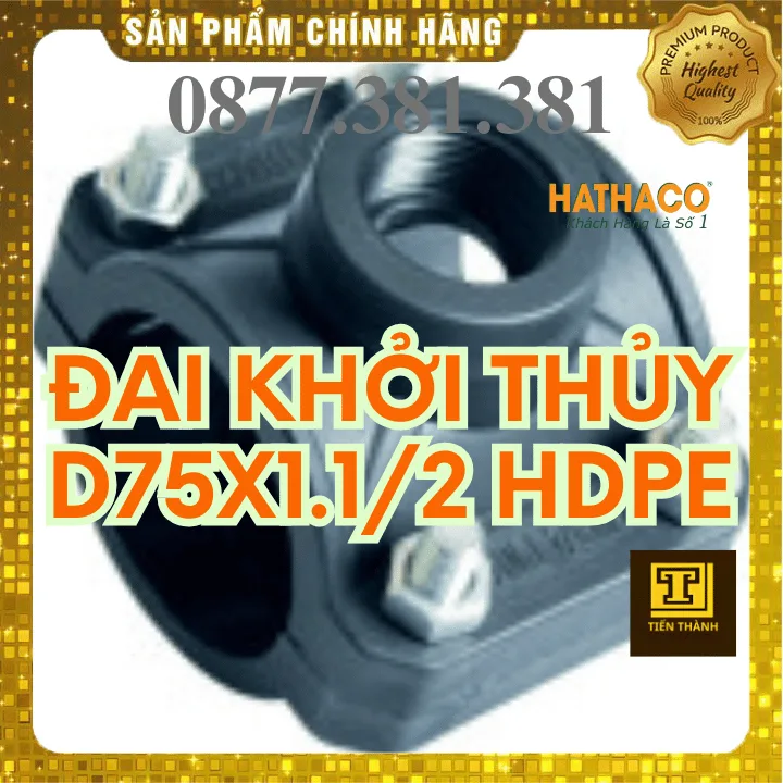 Đai Khởi Thủy HDPE HATHACO Phi 75x1.1/2 - Xem chi tiết tại Công Ty TNHH Sản Xuất Thương Mại Phát Triển Tiến Thành Đai Khởi Thủy HDPE HATHACO Phi 75x1.1/2