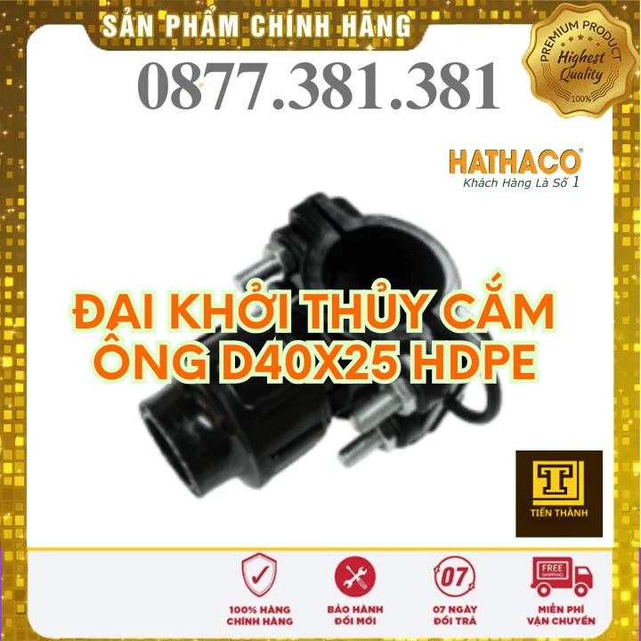 Đai Khởi Thủy Cắm Ống HDPE HATHACO Phi 40x25 - Xem chi tiết tại Công Ty TNHH Sản Xuất Thương Mại Phát Triển Tiến Thành Đai Khởi Thủy Cắm Ống HDPE HATHACO Phi 40x25