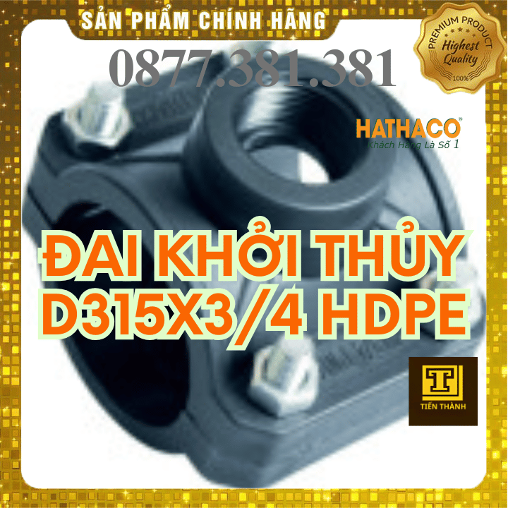 Đai Khởi Thủy HDPE HATHACO Phi 315x3/4