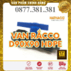 Van PP 2 Đầu Rắcco HDPE HATHACO Phi 90x90